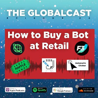 Ep 20: How to Buy a Bot at Retail