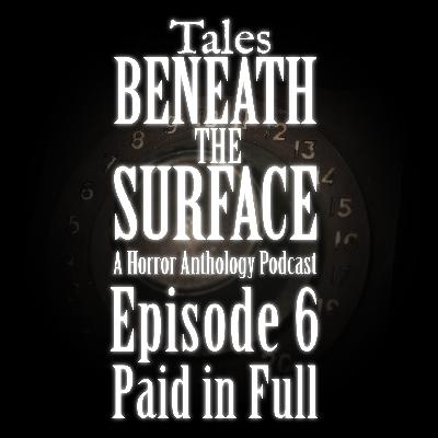 Paid in Full: Episode 06