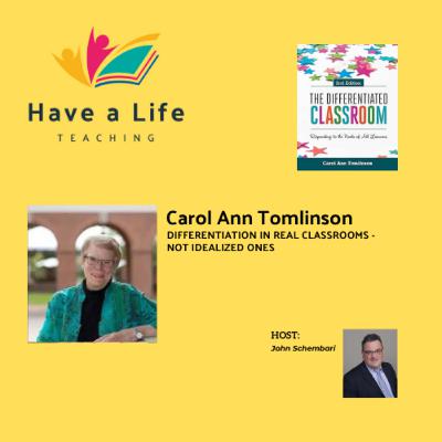 Carol Ann Tomlinson: How to Differentiate for Real Classrooms (Not Ideal Ones) Carol Ann Tomlinson: How to Differentiate for Real Classrooms (Not Ideal Ones)