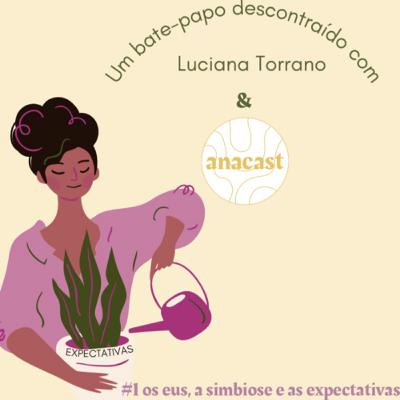 #1 os eus, a simbiose e as expectativas #1 os eus, a simbiose e as expectativas