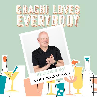 Ep. 67 Chet Buchanan