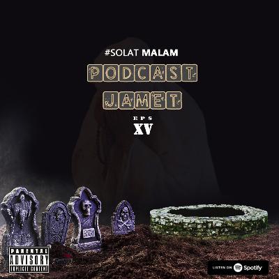 Episode 15 - Solat Malem Episode 15 - Solat Malem