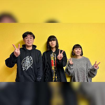 vol.288 ゲスト：Grape Kiki・エンドウアンリ ～金字塔を創る～