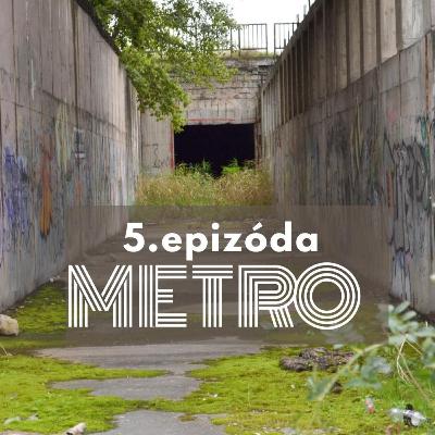 5. Bude mať Bratislava niekedy metro? 5. Bude mať Bratislava niekedy metro?