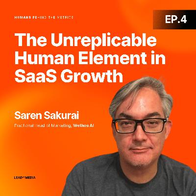 The AI Automation Trap That's Killing SaaS Growth, The Unreplicable Human Element in SaaS Growth with Saren Sakurai, Wethos AI The AI Automation Trap That's Killing SaaS Growth, The Unreplicable Human Element in SaaS Growth with Saren Sakurai, Wethos AI