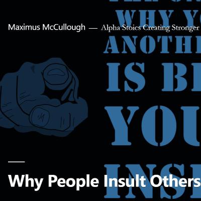 Why People Insult Others