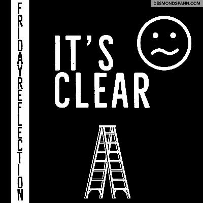 Friday Reflection: September 4th, 2020 - It's Clear