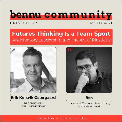 Futures Thinking Is a Team Sport:  Anticipatory Leadership and the Art of Plasticity