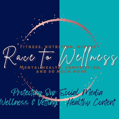 Protecting Our Social Media Wellness & Vetting Healthy Content