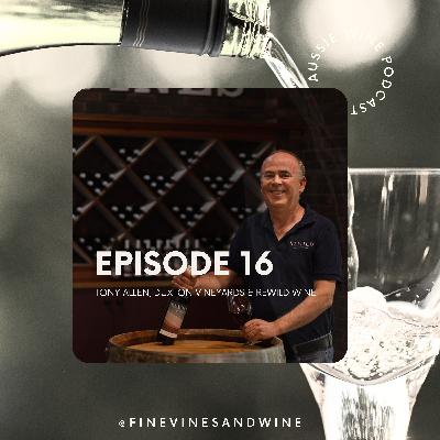 Tony Allen - Duxton Vineyards & Rewild Wine Tony Allen - Duxton Vineyards & Rewild Wine