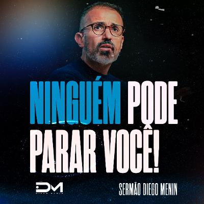 NINGUÉM PODE PARAR VOCÊ NINGUÉM PODE PARAR VOCÊ