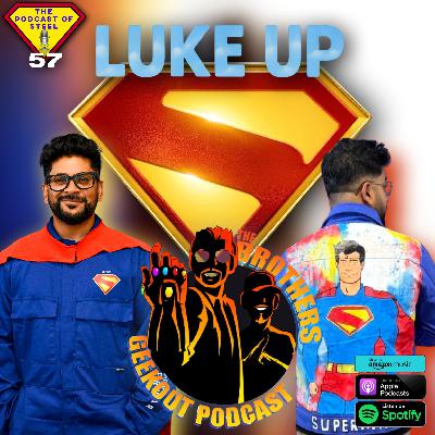 LUKE UP with Kibla from The Brothers Geekout Podcast