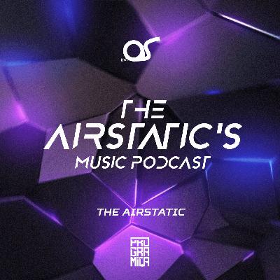 The Airstatic - The Airstatic's Music Podcast #66