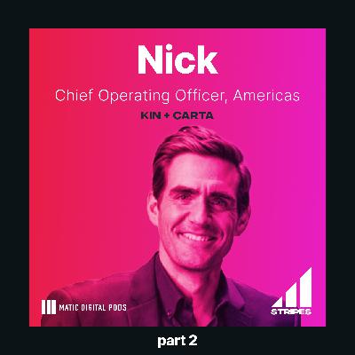 Episode 18, Part 2: Unpacking Ownership Mentality, Networking, and Salary Bands: A Candid Conversation with COO Nick Coppolo of Kin + Carta, Pt 2