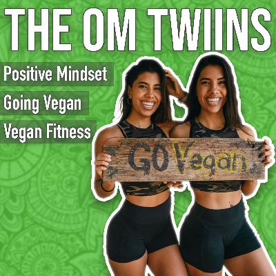 Achieving your fitness goals on a vegan diet with the Om Twiins Achieving your fitness goals on a vegan diet with the Om Twiins