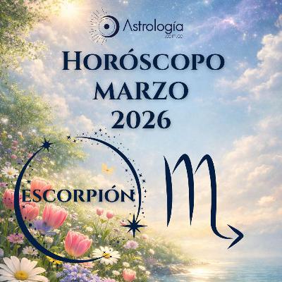 Escorpión | Horóscopo para marzo de 2026