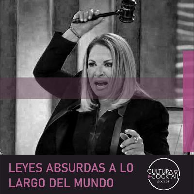 47- Leyes absurdas a lo largo del mundo 47- Leyes absurdas a lo largo del mundo