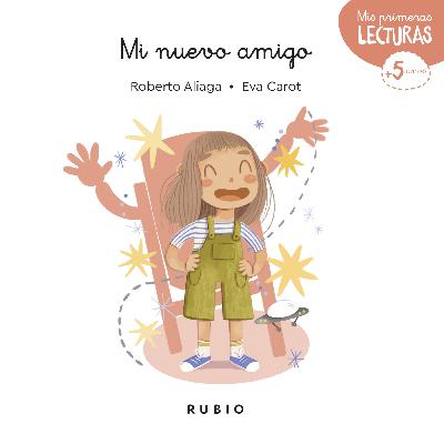 Mi nuevo amigo | Mis primeras lecturas RUBIO. Cuento infantil Mi nuevo amigo | Mis primeras lecturas RUBIO. Cuento infantil