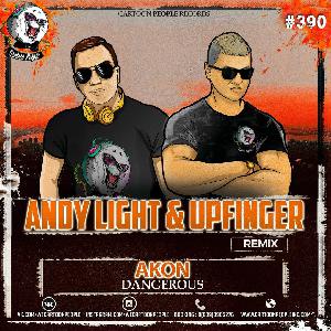 Akon - Dangerous (Andy Light & Upfinger Radio Remix)