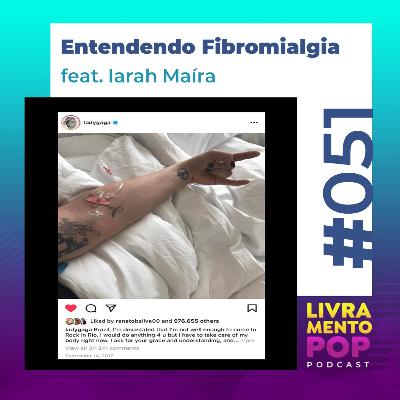 #051 . Entendendo Fibromialgia