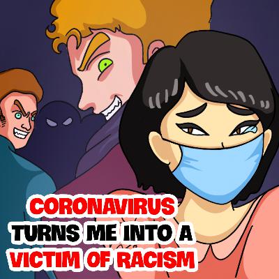 EP 16: Coronavirus Turns Me Into A Victim Of Racism | Short Stories | WOA Story In English EP 16: Coronavirus Turns Me Into A Victim Of Racism | Short Stories | WOA Story In English
