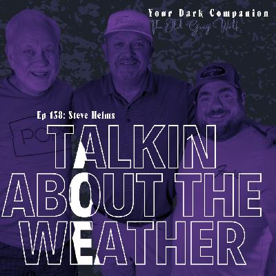 Talkin' About the Weather | Steve Helms