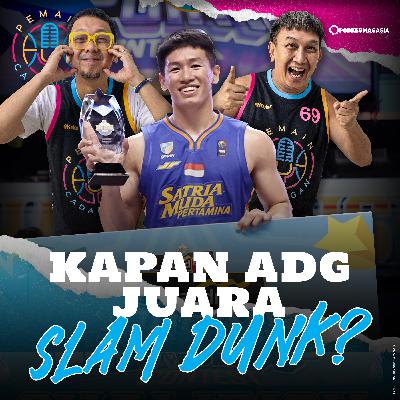 Kapan ADG Juara Slam Dunk?