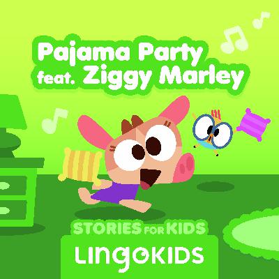 Pajama Party feat. Ziggy Marley. Part 2