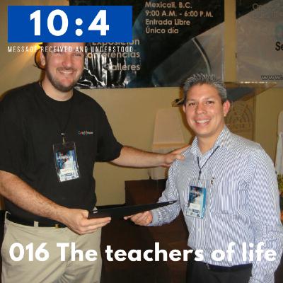 016 The teachers of life 016 The teachers of life