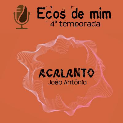 01 - Acalanto - parceria com João Antônio
