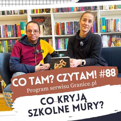Co kryją szkolne mury? Kryminały ze szkołą w tle. Co tam? Czytam! #88 Co kryją szkolne mury? Kryminały ze szkołą w tle. Co tam? Czytam! #88