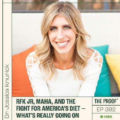 RFK Jr, MAHA, and the fight for America’s diet - What’s really going on | Dr Jessica Knurick RFK Jr, MAHA, and the fight for America’s diet - What’s really going on | Dr Jessica Knurick