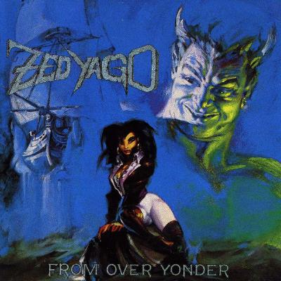 Zed Yago - 1988 - From Over Yonder