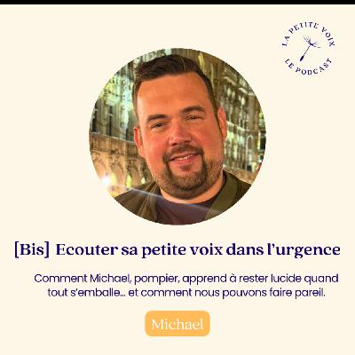 [Extrait] Ecouter sa petite voix dans l’urgence - Michael