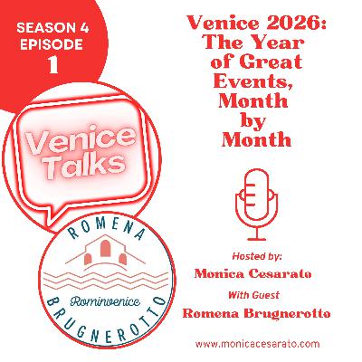 S4 Ep.1 - What Is On in Venice in 2026: The Events You Should Know with RomInVenice