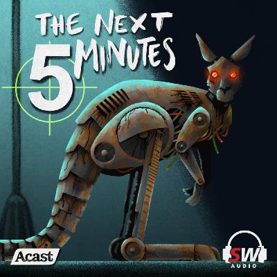 INTRODUCING: The Next 5 Minutes
