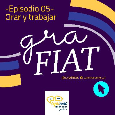 Episodio 0005 - Orar y Trabajar - Episodio 0005 - Orar y Trabajar -