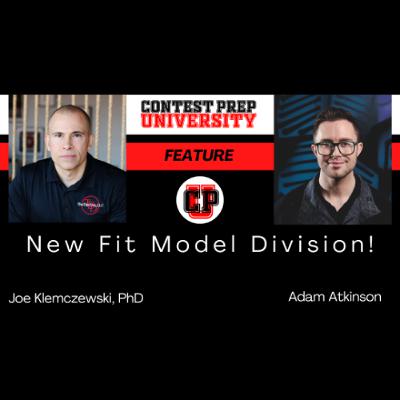 CONTEST PREP UNIVERSITY FEATURE - New Fit Model Division