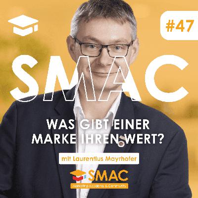 Was gibt einer Marke ihren Wert? – Branding & Markenschutz | Laurentius Mayrhofer Was gibt einer Marke ihren Wert? – Branding & Markenschutz | Laurentius Mayrhofer
