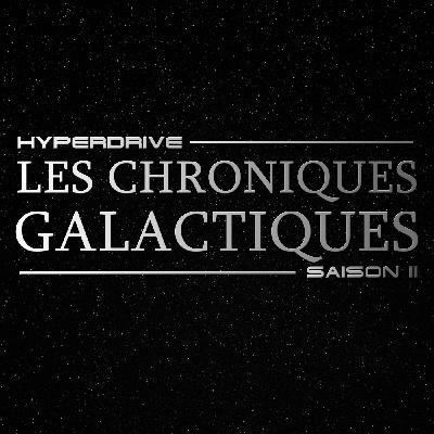 Chroniques Galactiques Saison 2 - Avril 2020