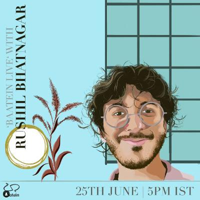 Graphic and Motion Design with Rushil Bhatnagar | Baatein LIVE