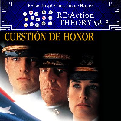 E55. Cuestión de Honor E55. Cuestión de Honor