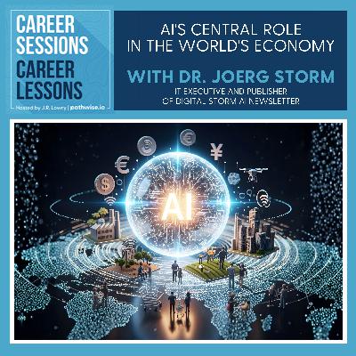 AI's Central Role In The World's Economy, With Dr. Joerg Storm