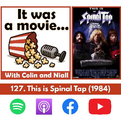 127. This is Spinal Tap (1984)