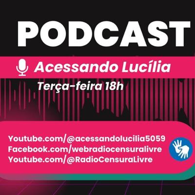 ACESSANDO LUCÍLIA Comunicação Mágica e o Poder da Inclusão 7/10/2025