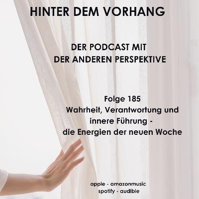 #185 - Wahrheit, Verantwortung und innere Führung - die Energien der neuen Woche #185 - Wahrheit, Verantwortung und innere Führung - die Energien der neuen Woche