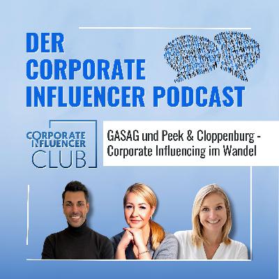 GASAG und Peek & Cloppenburg - Corporate Influencing im Wandel