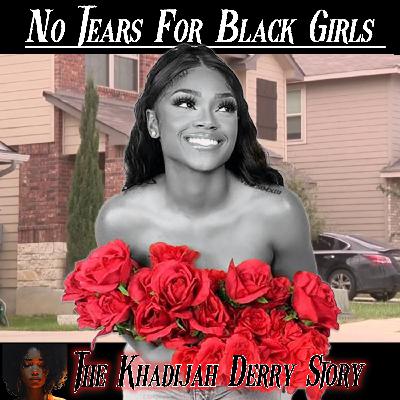 The San Antonio Shootings and the Mysterious Death of Khadija Derry The San Antonio Shootings and the Mysterious Death of Khadija Derry