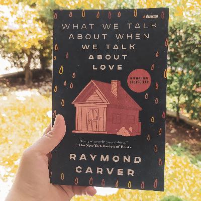 Review What We Talk About When We Talk About Love, Raymond Carver Review What We Talk About When We Talk About Love, Raymond Carver
