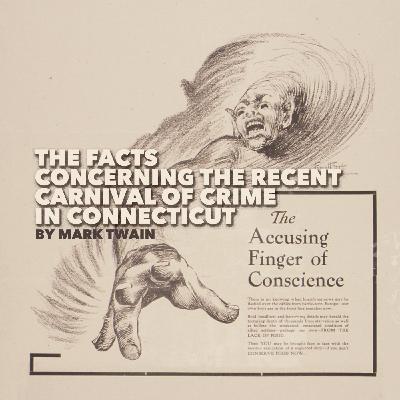 The Facts Concerning the Recent Carnival of Crime in Connecticut by Mark Twain The Facts Concerning the Recent Carnival of Crime in Connecticut by Mark Twain